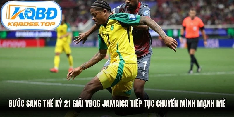 Bước sang thế kỷ 21 giải VĐQG Jamaica tiếp tục chuyển mình mạnh mẽ