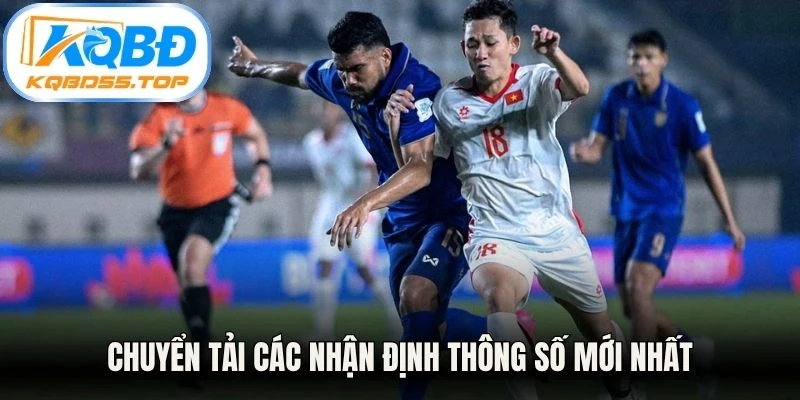 Chuyển tải các nhận định thông số mới nhất