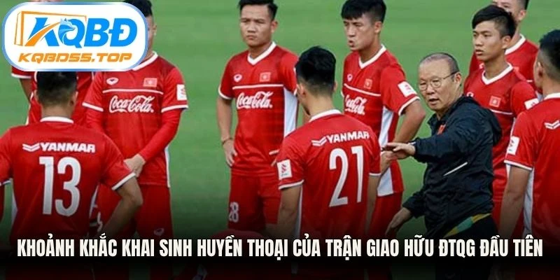 Khoảnh khắc khai sinh huyền thoại của trận giao hữu ĐTQG đầu tiên năm 1872